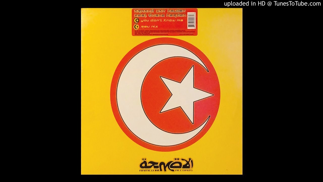 Armand Van Helden - You Dont Know Me (Original Version) & (Raw Mix)