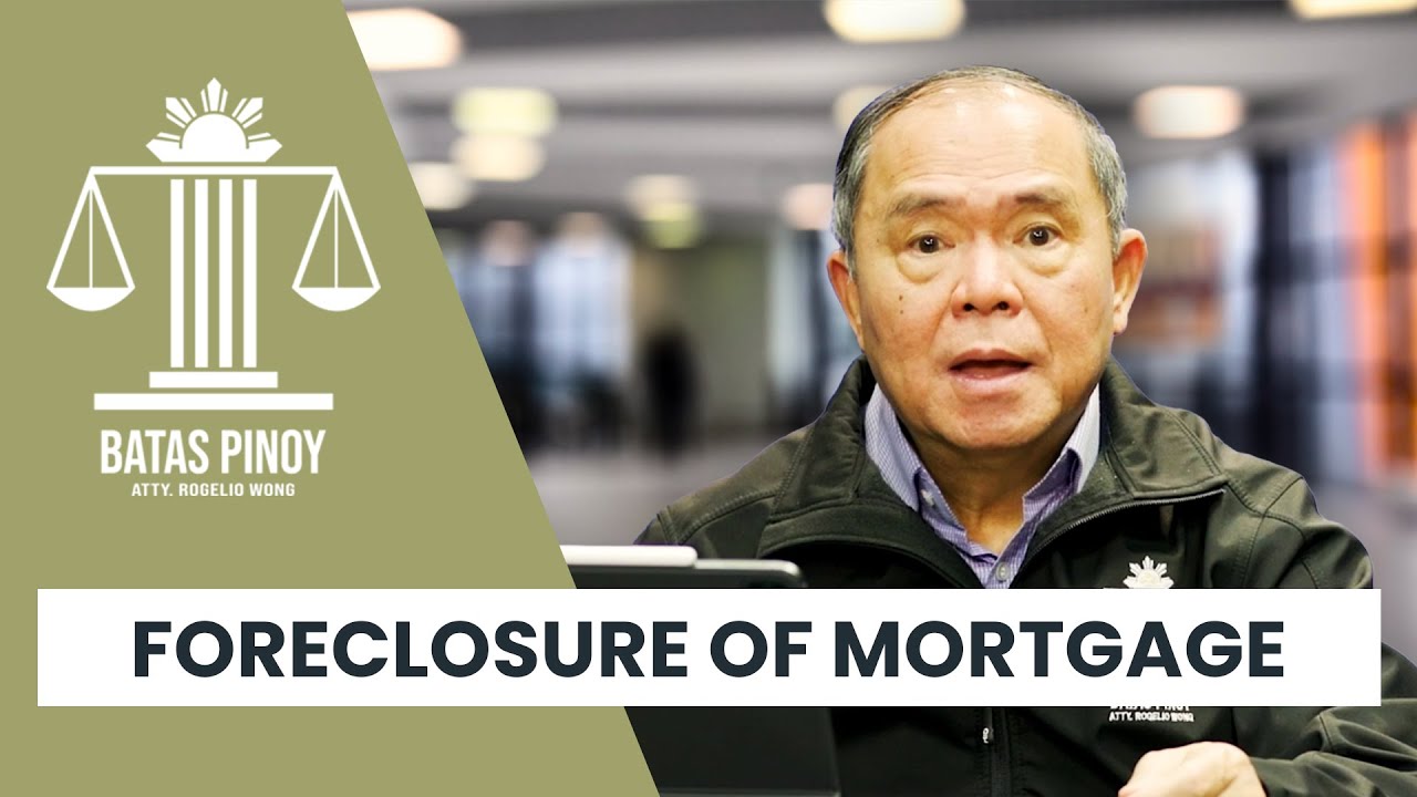 📺 Pactum Commissorium & Foreclosure of Mortgage Explained 🇵🇭 | Atty. Rogie Wong | BATAS PINOY