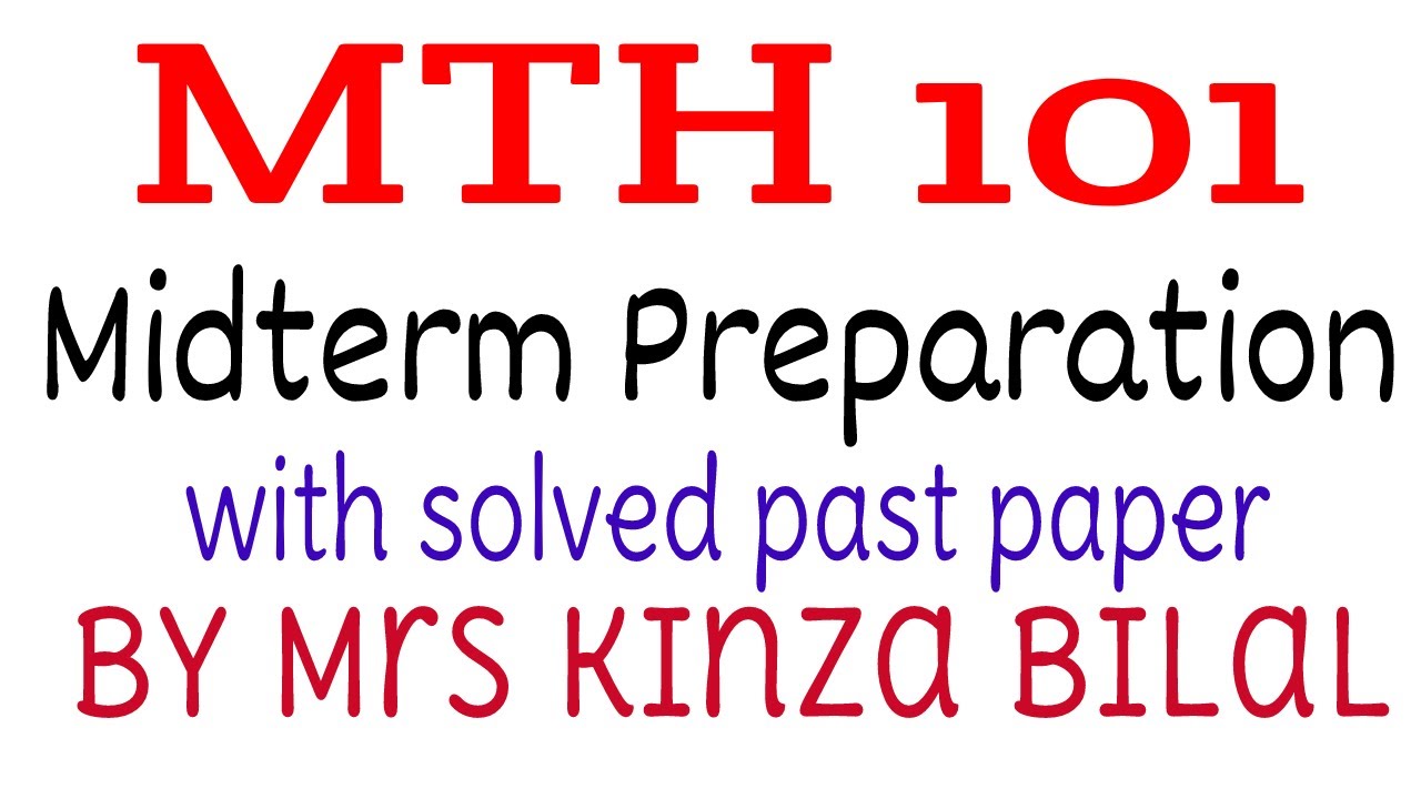 MTH101 Midterm Preparation | Past paper solved | Kinza Bilal