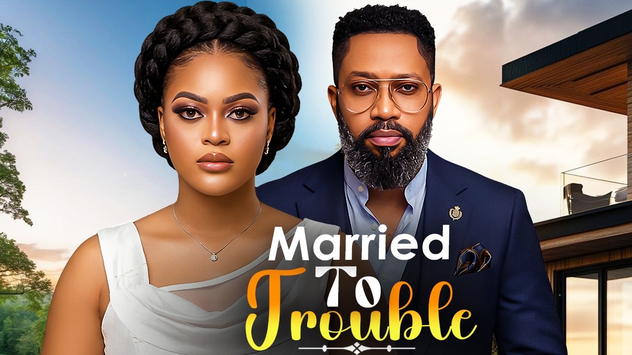 MARRIED TO TROUBLE (FREDRICK LEONARD, EMMANUELLA ILOBA) Latest Nigerian Movies 2026