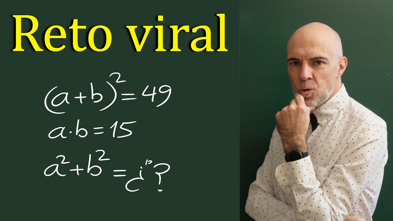 ¿Cuánto es a² + b²? | Reto algebraico