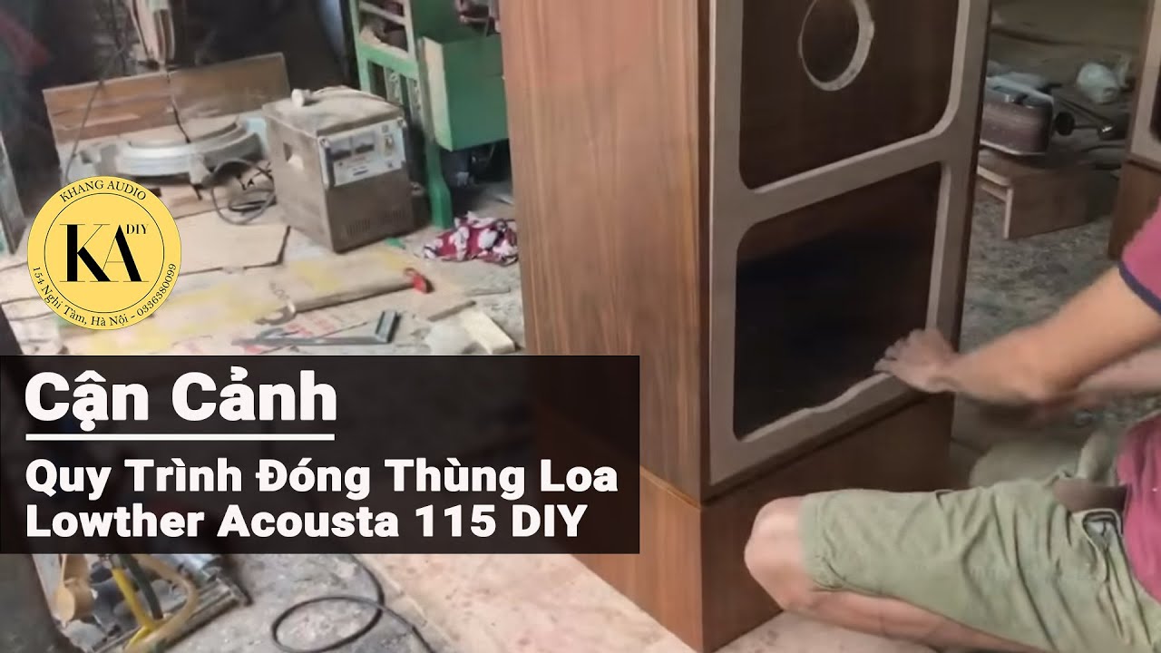 Cận Cảnh Quy Trình Đóng Thùng Loa Lowther Acousta 115 DIY