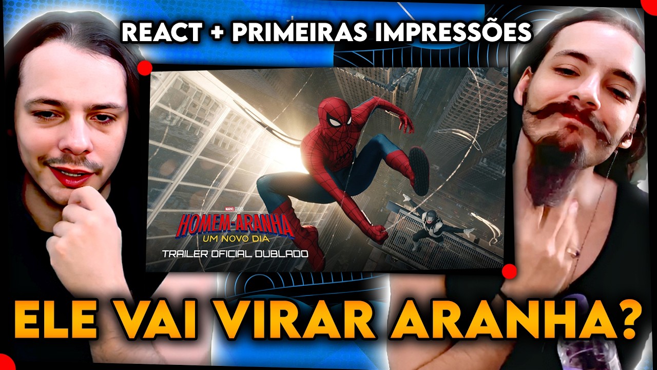 HOMEM-ARANHA: UM NOVO DIA | Trailer oficial | React + Primeiras impressões