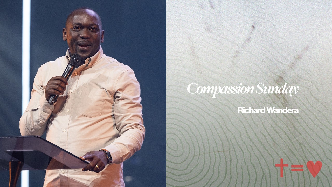 Compassion Sunday| The King's Speech | Richard Wandera