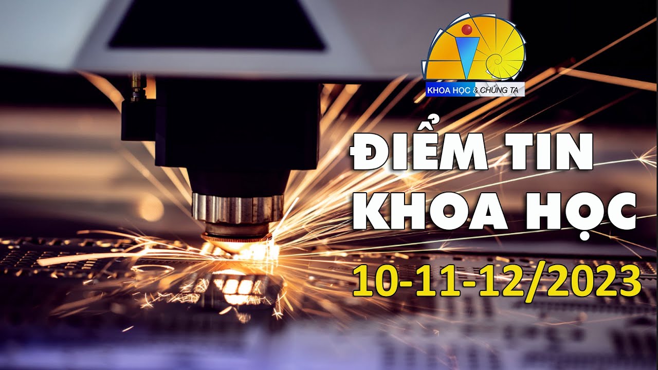 Điểm tin khoa học 10-11-12/2023