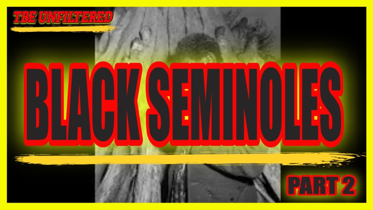 The Enduring History of Black Seminoles (Part 2) #blackhistory