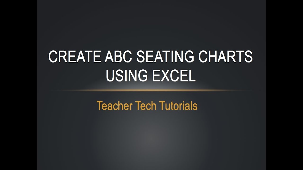 Seating Chart Using Excel - Part 1: ABC Order
