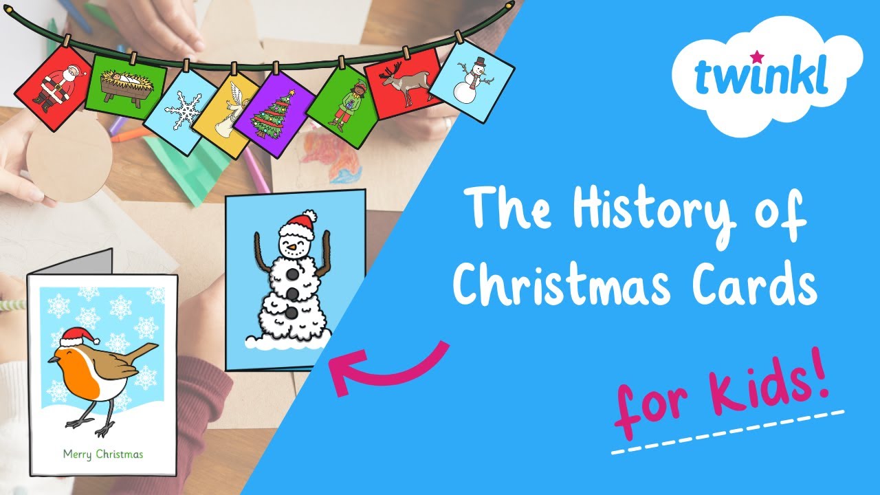 The History of Christmas Cards for Kids | Christmas Cards Tradition | Twinkl USA