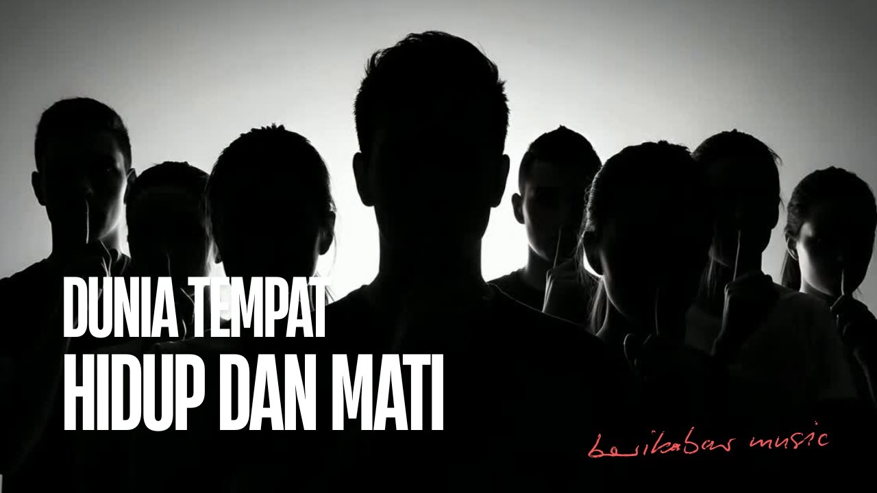 Dunia Tempat Hidup Dan Mati