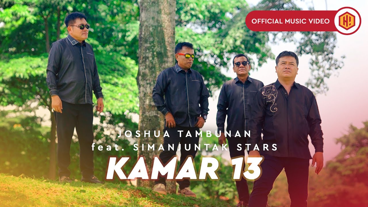 Joshua Tambunan Feat Simanjuntak Stars - Kamar 13 (Official Music Video)