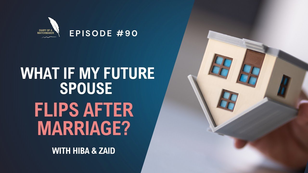 What If My Future Spouse Flips After Marriage?