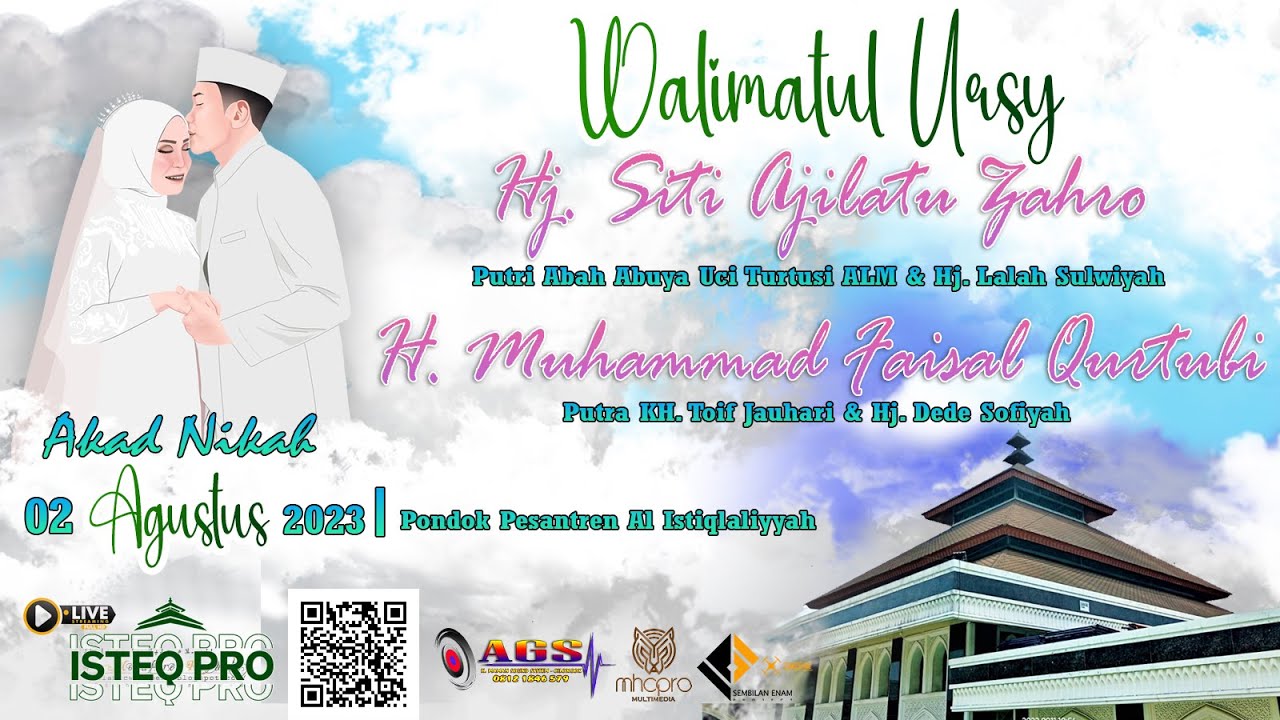 🔴 LIVE WALIMATUL URSY HJ. SITI AJILATU ZAHRO DENGAN H. MUHAMMAD FAISAL QURTUBI | 02 AGUSTUS 2023