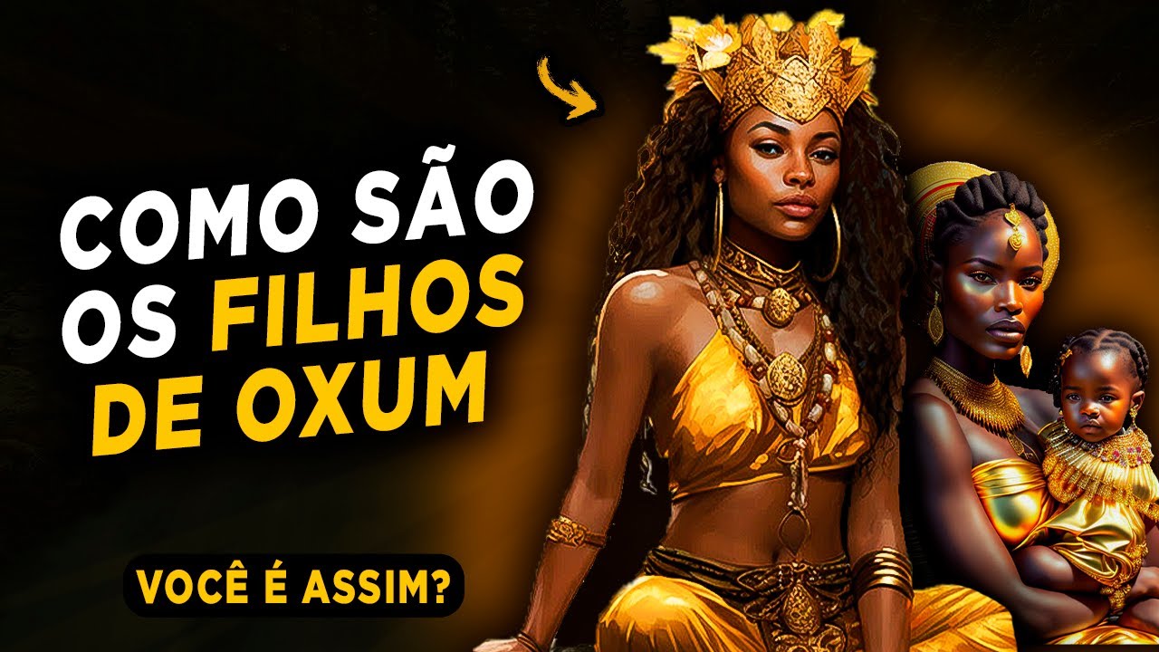 8 Características dos Filhos de Oxum | Como são os Filhos de Oxum