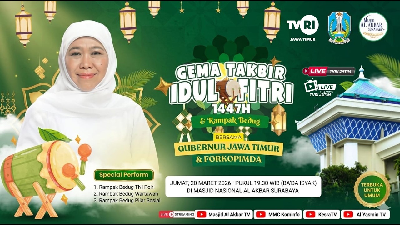 LIVE GEMA TAKBIR IDUL FITRI 1447 H/ 2026 M BERSAMA GUBERNUR JAWA TIMUR