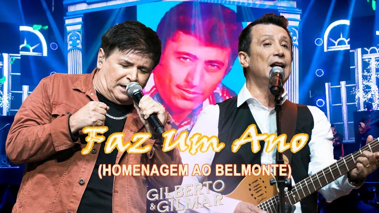 Gilberto e Gilmar - Faz Um Ano (Homenagem ao Belmonte) Ao Vivo