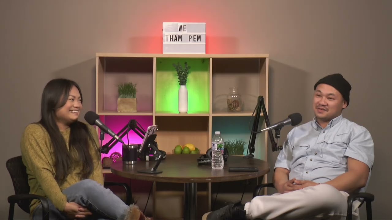 Ep. 07 - The Good, The Bad, New Year | We Tham Pem Podcast
