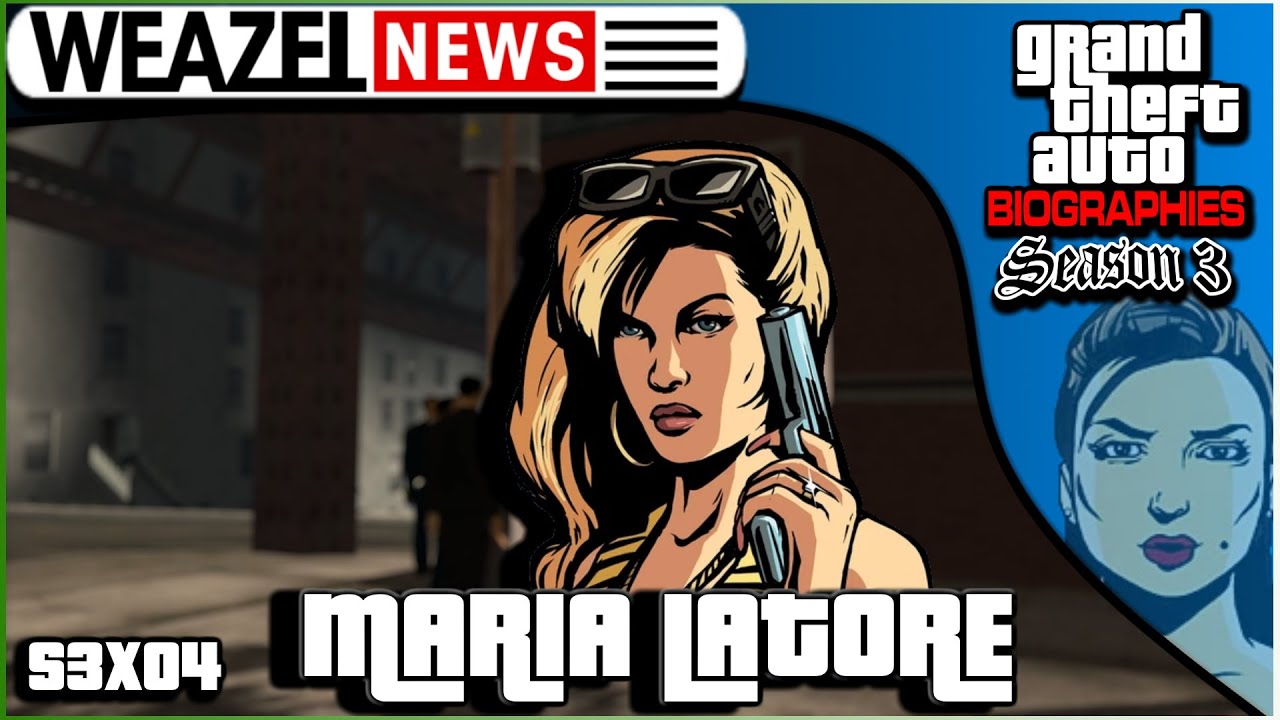 Maria Latore | Grand Theft Auto Biographies | S3E4