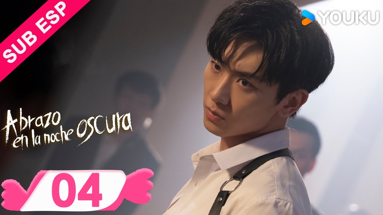 【ESP SUB】Abrazo En La Noche Oscura EP04 | Ren Yunjie / Gao Rongfang / Liu Tianyang | YOUKU