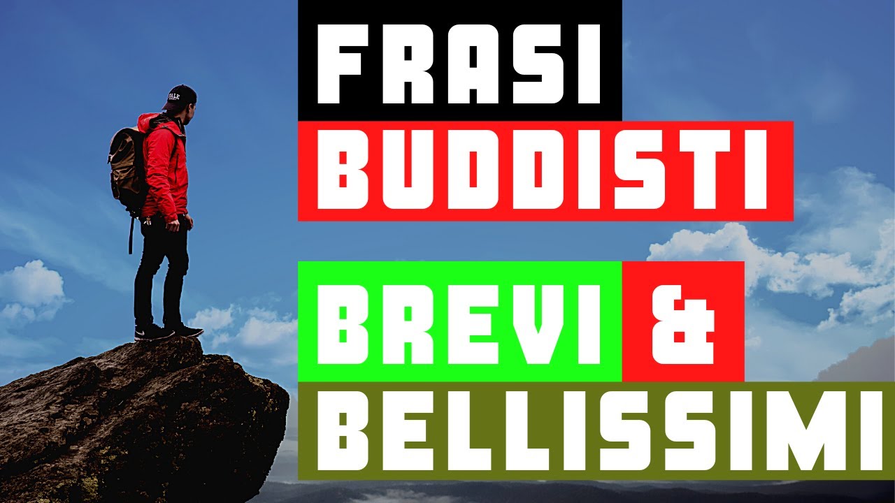 Frasi Buddiste Brevi Sulla Vita e la Speranza che Ti Fanno Stare Meglio