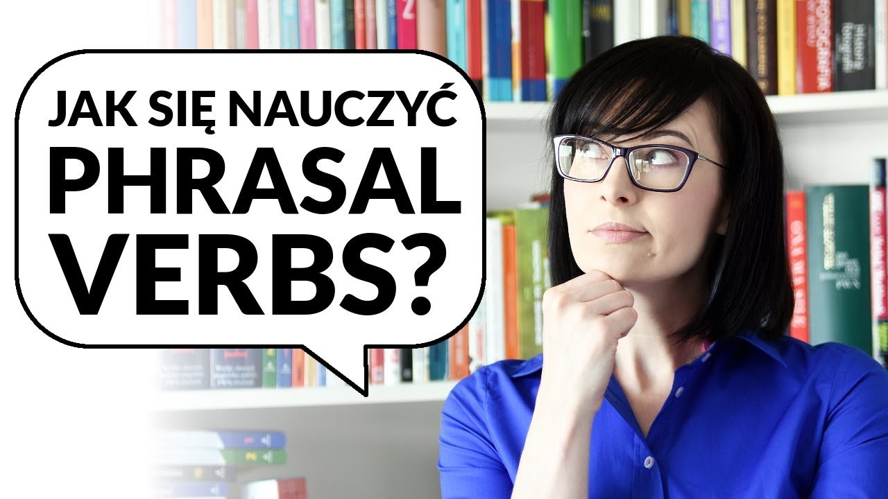 Jak się nauczyć phrasal verbs? | Po Cudzemu #130