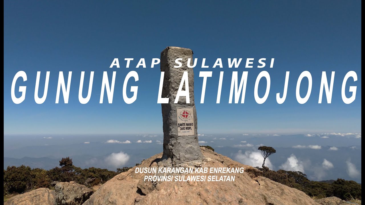 Mendaki Atap Sulawesi: Gunung Latimojong 3.478 Mdpl, Tantangan dan Kebanggaan!