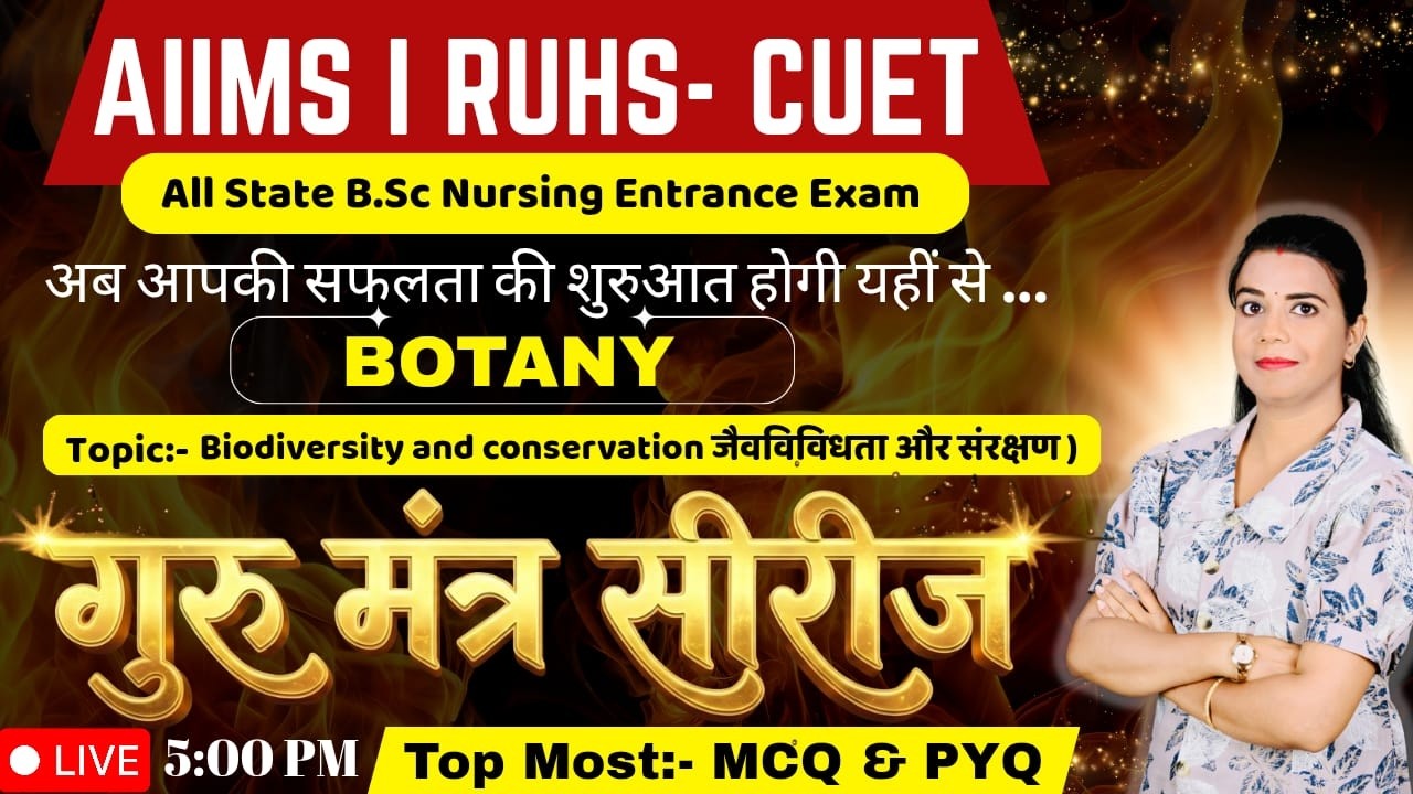 Biodiversity and conservation MCQ I PYQ B.Sc Nursing Entrance Exam AIIMS I RUHS CUET-2026