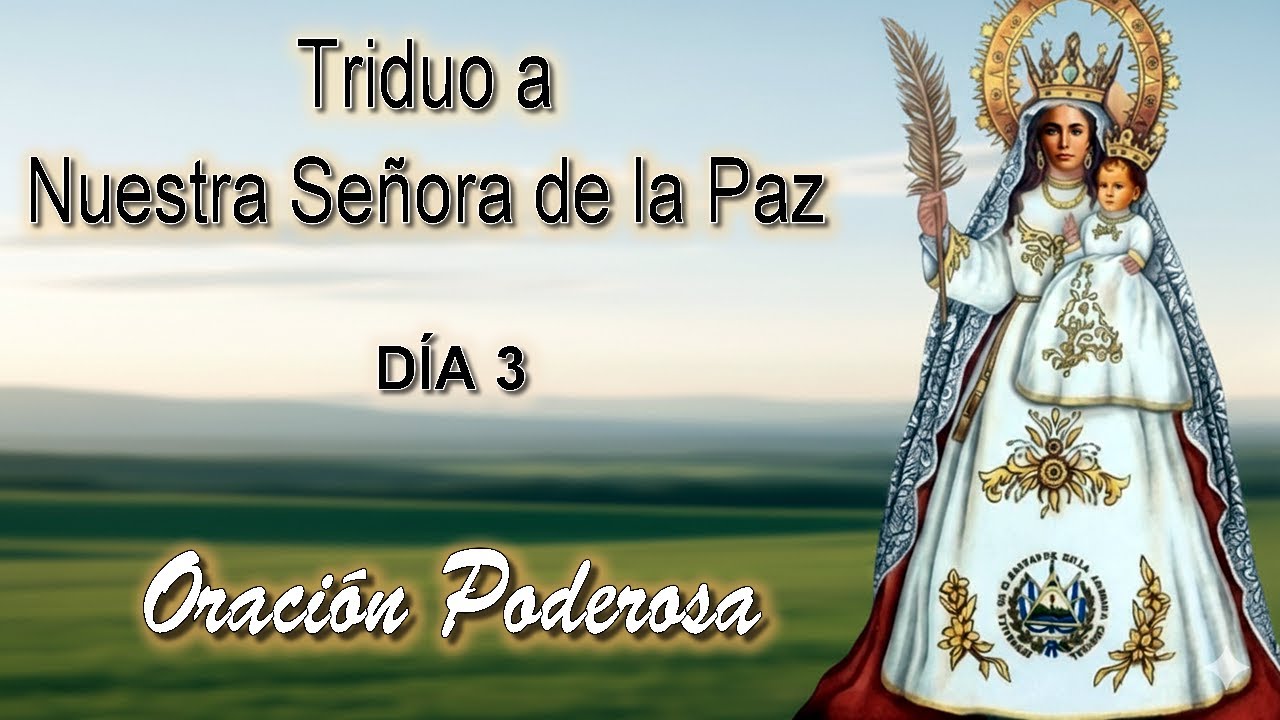 🙏Triduo a Nuestra Señora de la Paz – Día 3 | ✝️Conversión, la Sanación Familiar y la Paz Mundial🕊️