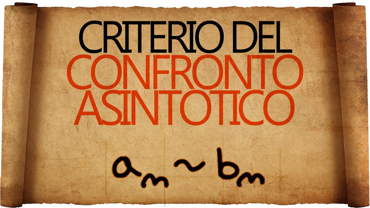 Serie : Criterio del Confronto Asintotico