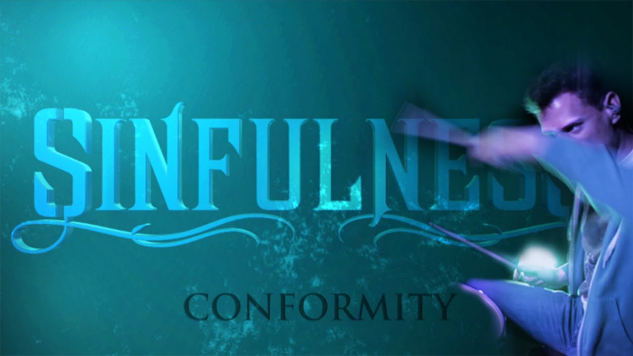 Sinfulness - Conformity Drums playthrough