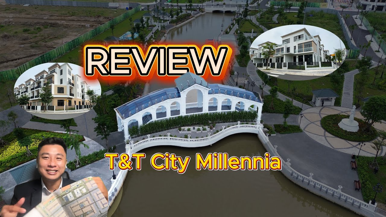 T&T City Millennia | Review thực tế T&T Millennia City Long Hậu