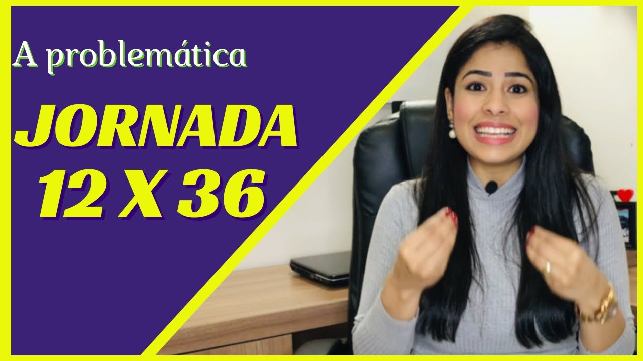 JORNADA 12X36 | REGRAS PÓS-REFORMA TRABALHISTA