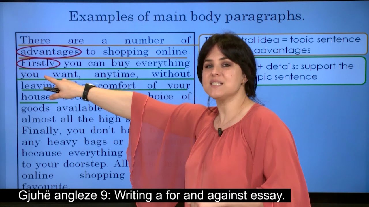 Anglisht 9  - Writing a for and against essay.