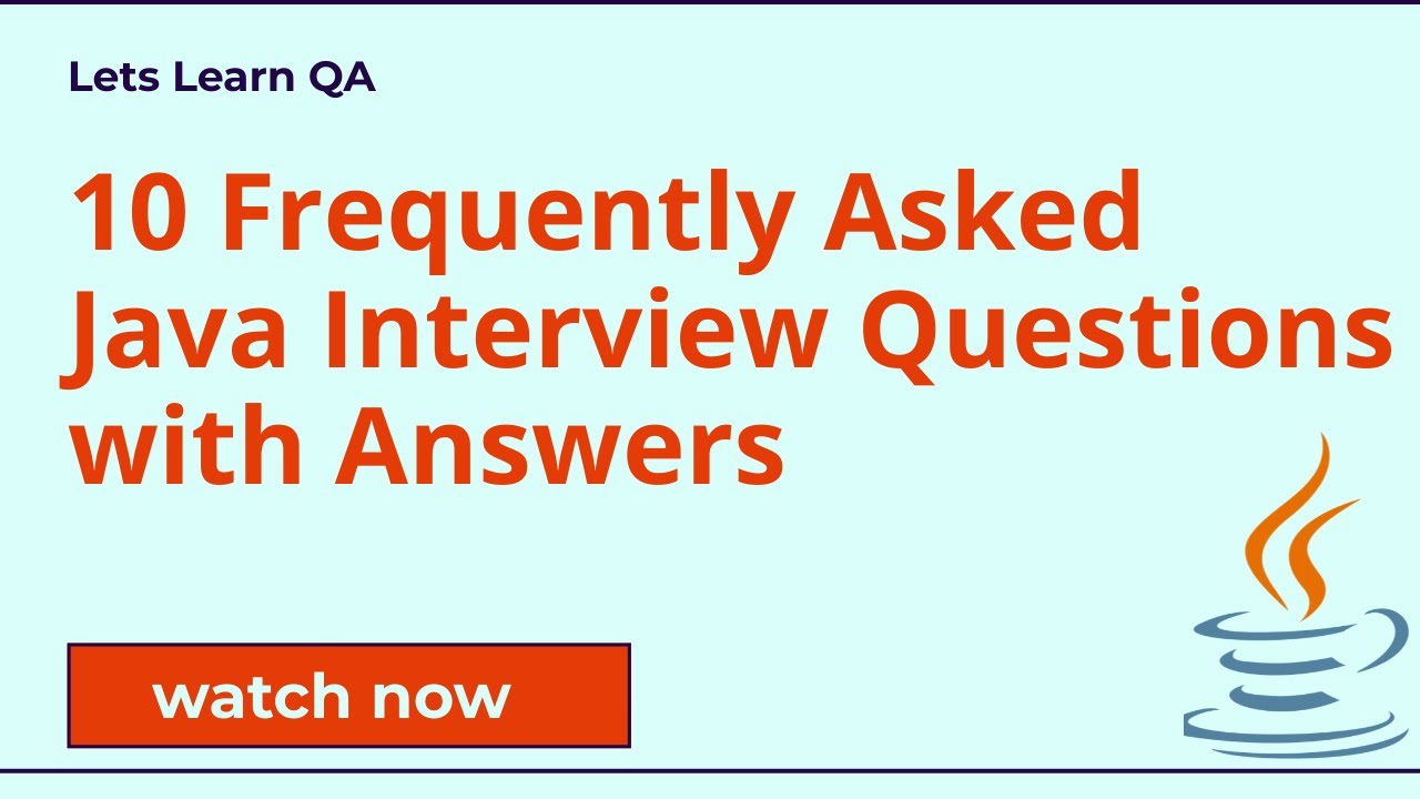 10 Java Interview Questions for Automation Tester