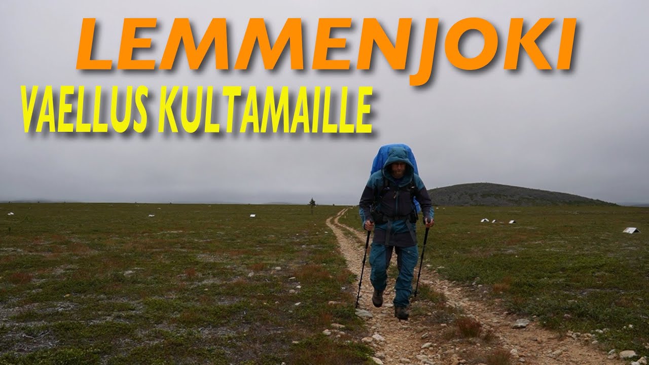 Lemmenjoki - Vaellus kultamaille