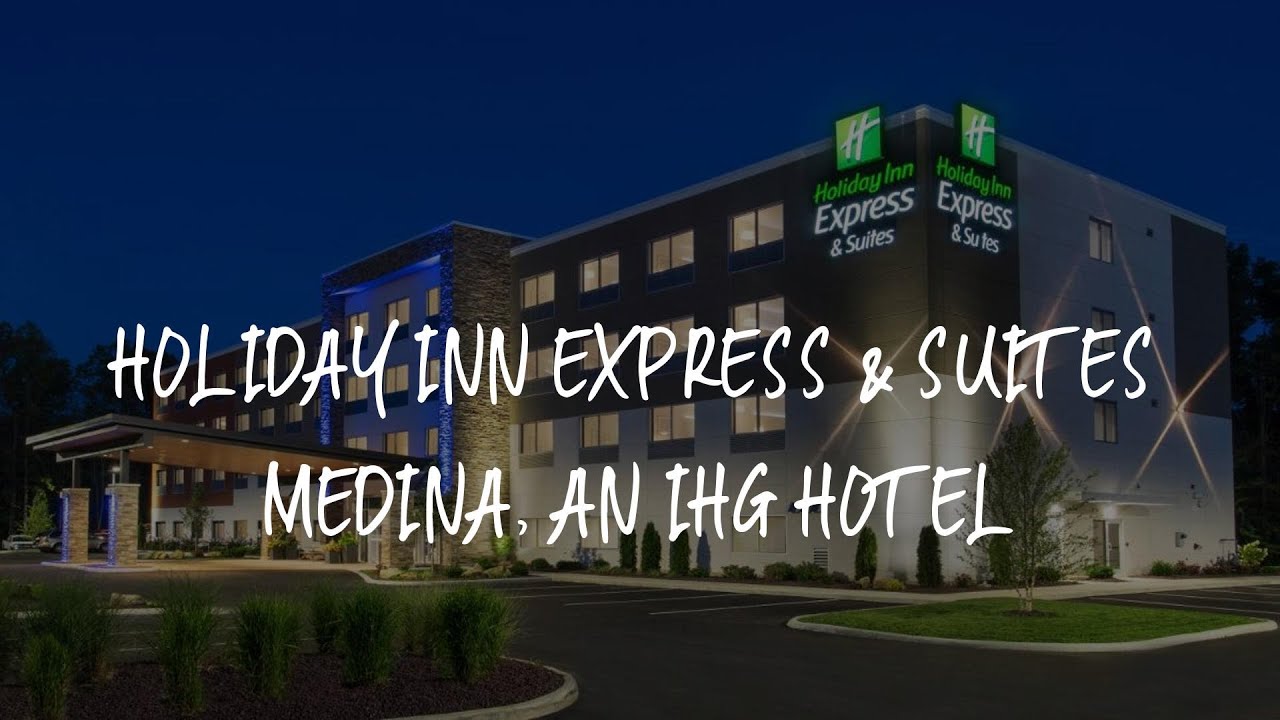Holiday Inn Express & Suites Medina, an IHG Hotel Review - Medina , United States of America
