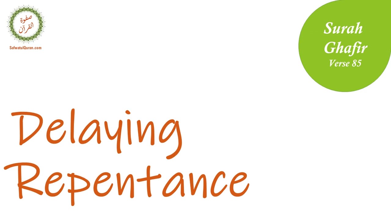 Delaying Repentance