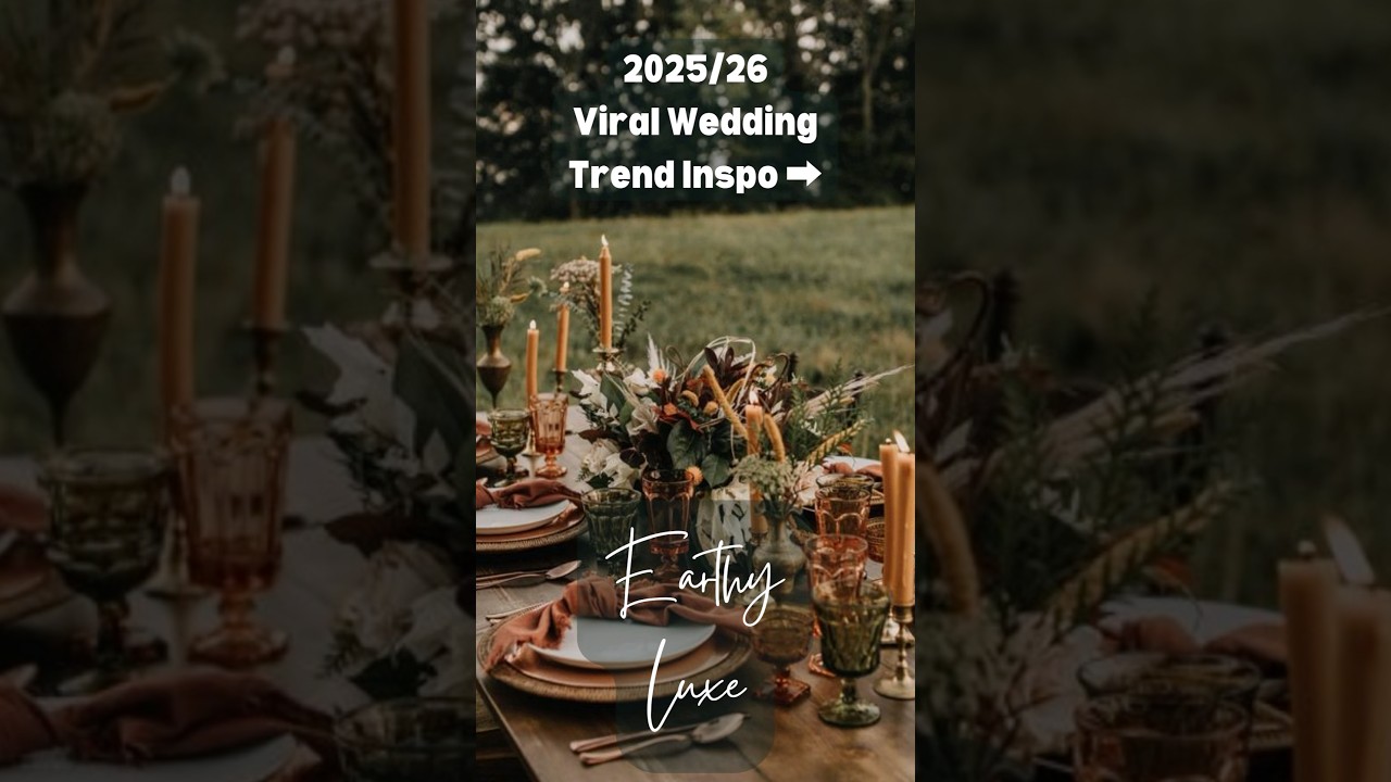 2025/2026 Wedding trend: Earthy Luxe 🍂 