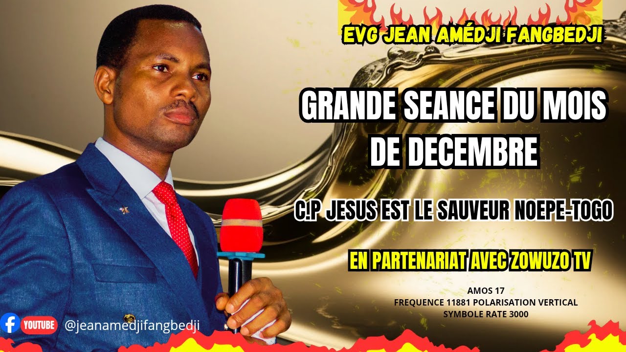 GRANDE SEANCE DU MOIS DE DECEMBRE 2025 NOEPE-TOGO: PROGRAMME DU JEUDI SOIR