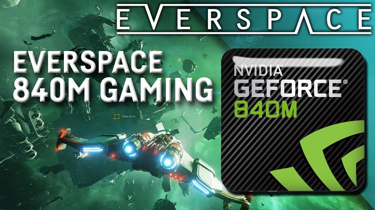 EVERSPACE - GEFORCE 840M Benchmark - FULL HD Gameplay! i5 4210u 8GB RAM Lenovo Z50 70