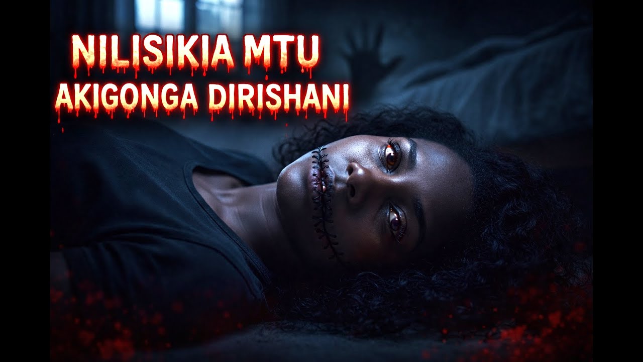 MAITI ILIYOKUTWA IMESHONWA MDOMO KWA UZI MWEUSI (Tanzanian Tales)