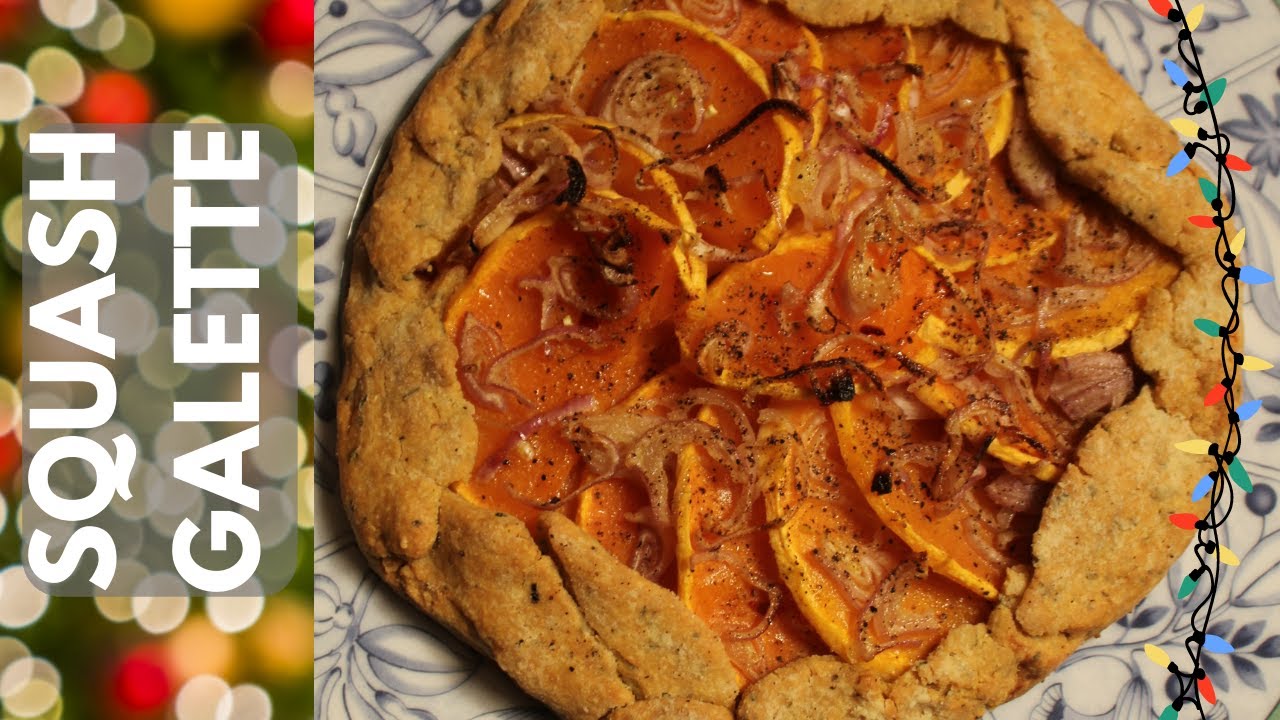 SQUASH GALETTE - An easy holiday Showstopper! | Plant-Based Vegan Gluten-Free