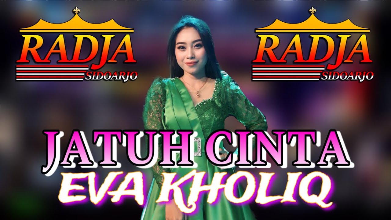 JATUH CINTA - EVA KHOLIQ // RADJA SIDOARJO MUSIC LIVE AT BANJAR MELATI SEDATI SIDOARJO