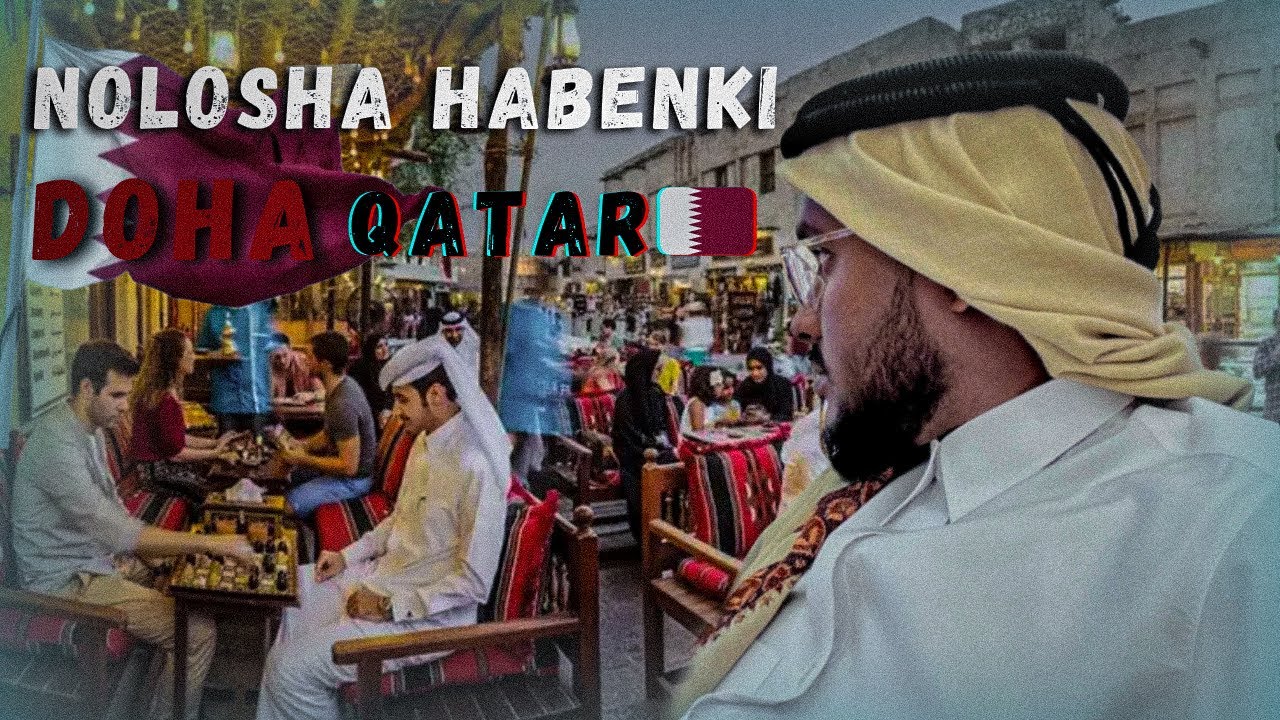 Nolosha Habeenka Doha, Qurux iyo Bilic Cajiib ah Night Life of Doha Qatar