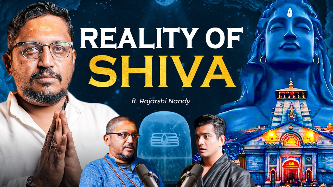 Understanding Shiva: Rajarshi Nandy Explores Mahakal, Bhairava & Divine Mysticism