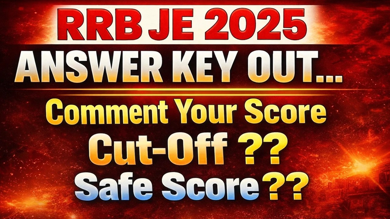 🔥🔥RRB JE Answer Key Out | Expected Cutoff  |  Safe Score |  #railwayexams