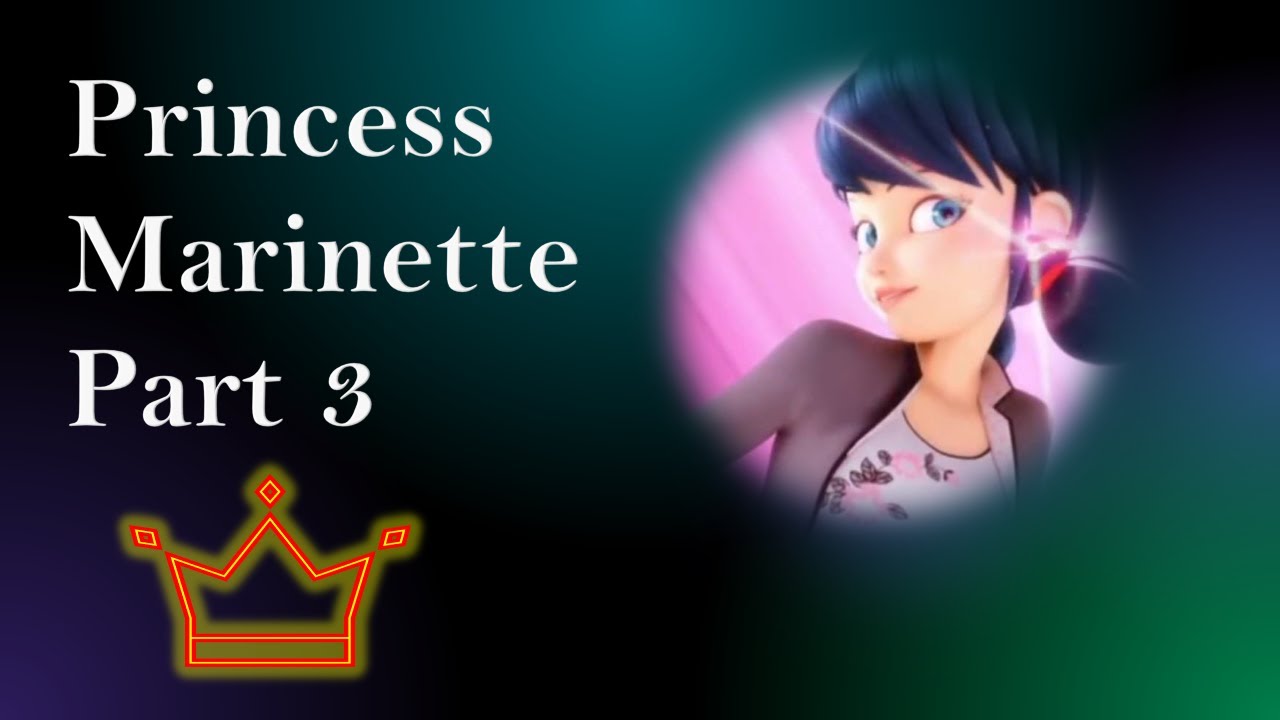 👑Princess Marinette! - PART 3 | A Miraculous Texting Story! | Marinette Goes To China! | #Miraculous