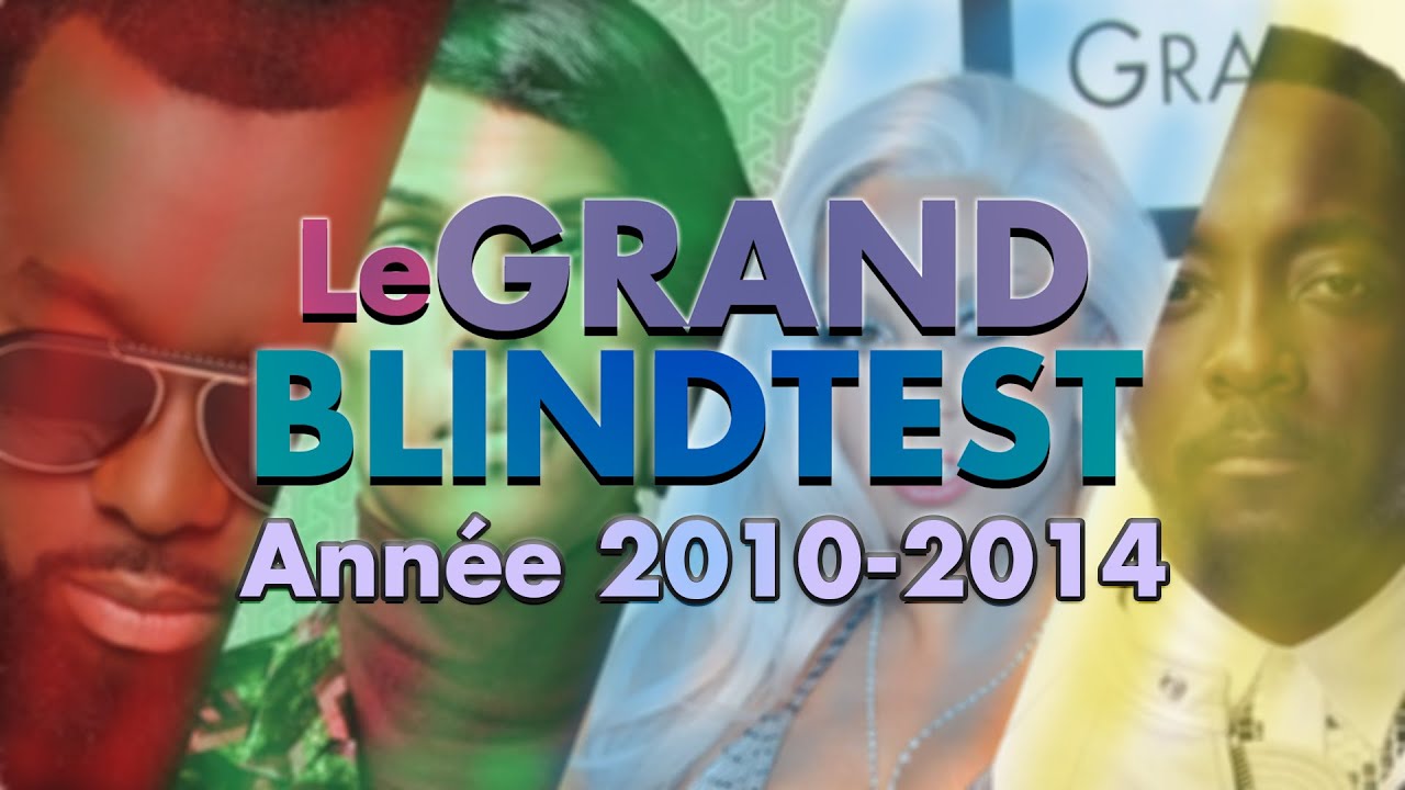 BLIND TEST Années 2010 : 50 CHANSONS de 2010 à 2014