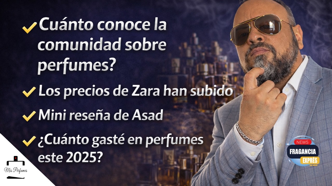 ¿Cuánto SABE realmente la comunidad de perfumes? 💸 Zara sube precios y mi gasto 2025 😱