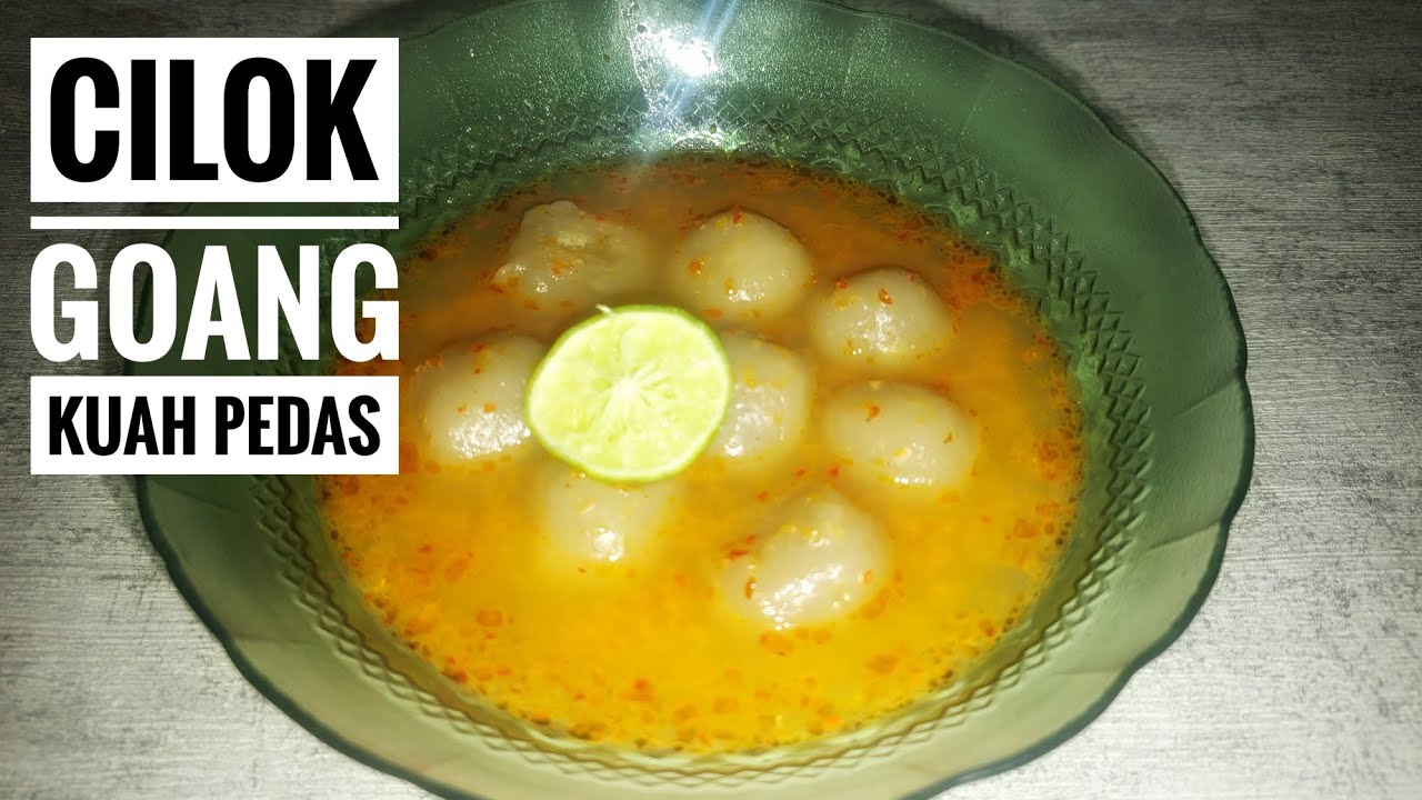 RESEP CILOK GOANG KUAH PEDAS ENAK BISA UNTUK IDE JUALAN