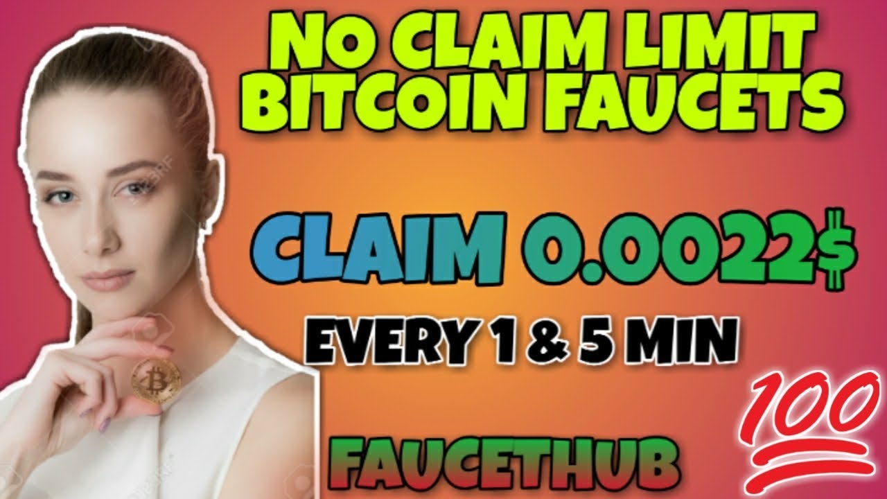 CLAIM 0.0022$ EVERY 1 & 5 MIN || NO LIMIT BITCOIN FAUCETS || FAUCETHUB